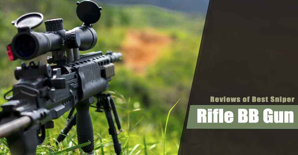 Best Sniper Rifle BB Gun